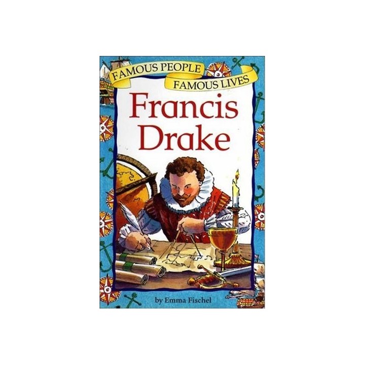 Francis Drake (Famous People, Famous Lives)